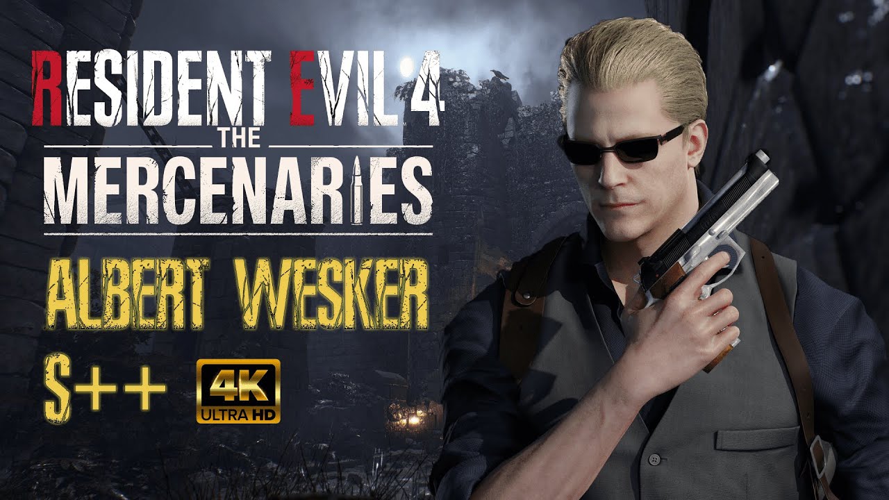 Resident Evil 4 Remake - ALBERT WESKER Mercenaries S++ Rank 4K 60FPS ...