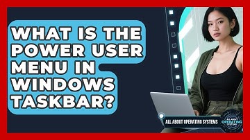 What Is The Power User Menu In Windows Taskbar? - All About Operating Systems
