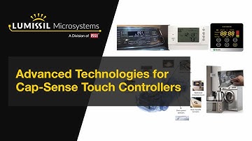 Advanced Technologies for Cap Sense Touch Controllers | Lumissil Micro