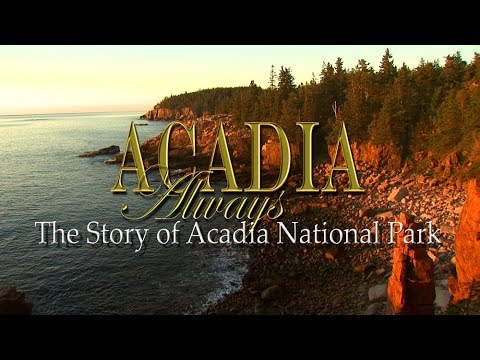 Acadia Always - Dobbs Productions