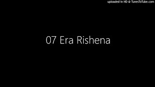 Video thumbnail of "07 Era Rishena"