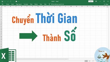 Cách chuyển thời gian thành số trong Excel