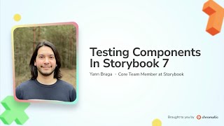 Testing Components in Storybook 7 by Yann Braga | Storybook Day 2023