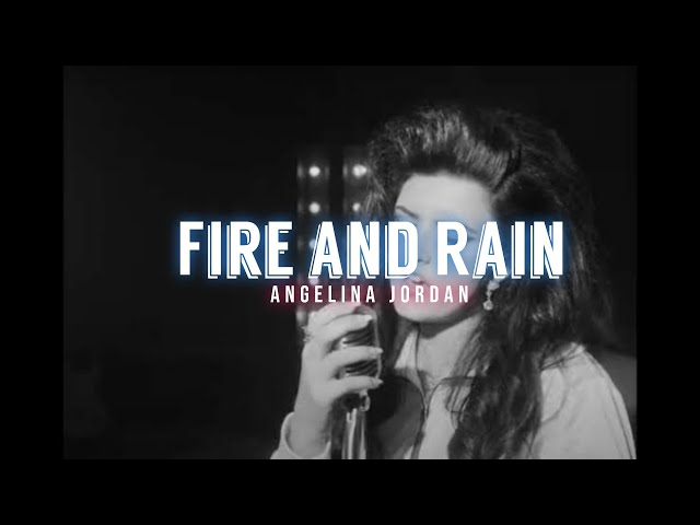 Fire and Rain - Angelina Jordan (Lyrics Video) class=