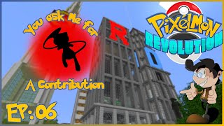 Pixelmon Revolution - Episode 06 - You ask Me for a Contribution