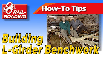 How-To: Build L-Girder Benchwork