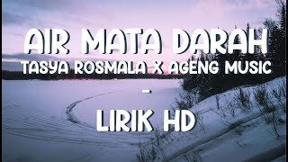 Air Mata Darah – Tasya Rosmala x Ageng Music | Live Version Lirik HD