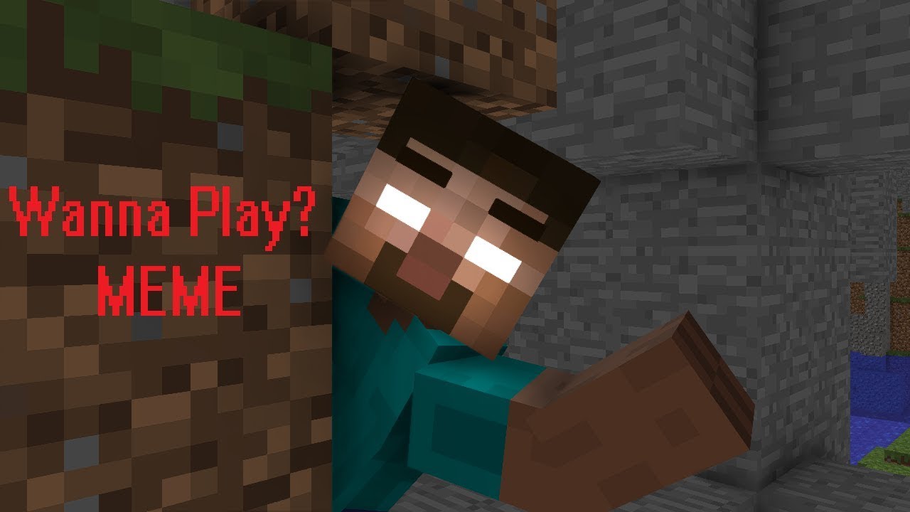 Herobrine Wants To Play Warning Lots Of Blood Wanna Play Meme Minecraft Animation Youtube