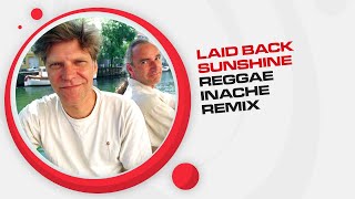 Laid Back - Sunshine Reggae (Inache Remix)