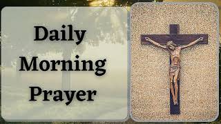 Daily Morning Prayer Prayer To Start Your Day - Goodwill Prayers
