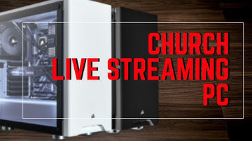 Church Video System & Ubiquiti Network Install - Streaming PC