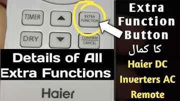 How to use Extra Function Button on Haier DC inverter AC Details of all functions I SolutionsTube