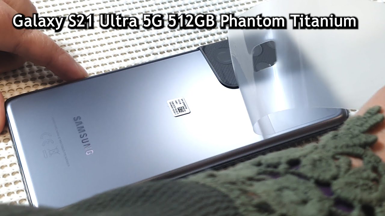 Samsung Galaxy S21 Ultra 5G 512GB Phantom Titanium unboxing 