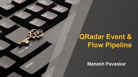 QRadar Event and Flow pipeline