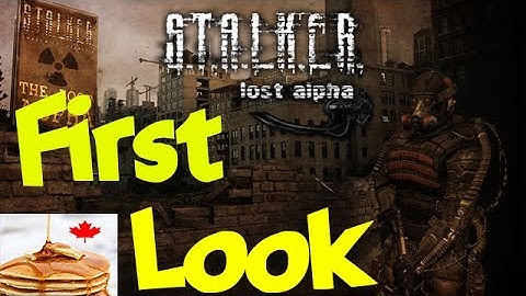 STALKER: Lost Alpha GAMEPLAY FIRST LOOK [EP.1]