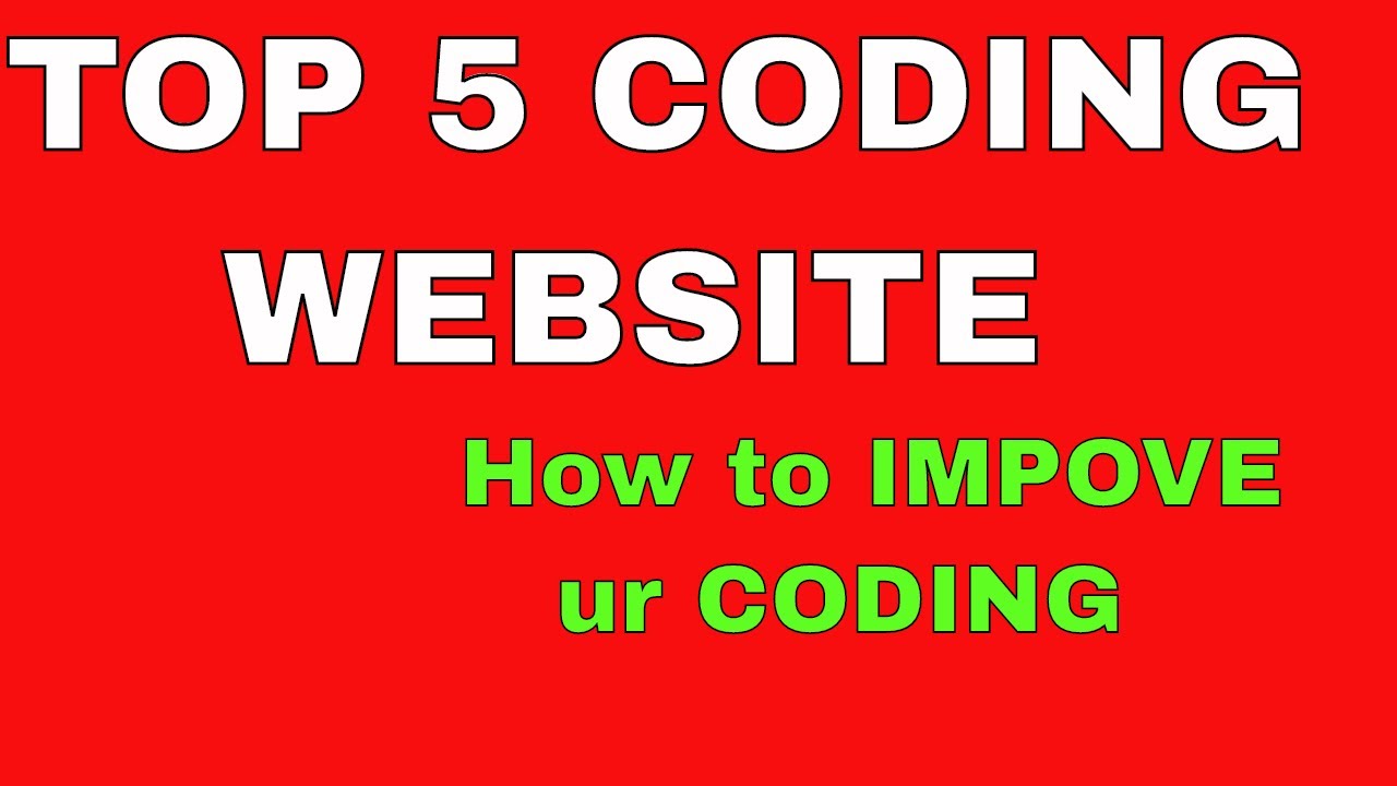 Top Five Coding Improvement WEBSITES - YouTube