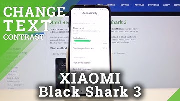 How to Activate High Contrast Text in XIAOMI Black Shark 3 – Change Contrast