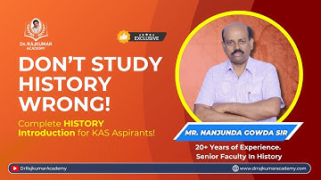 Master KPSC History from Day 1 | Detailed Introduction by Nanjunda Gowda Sir | Dr. Rajkumar Academy