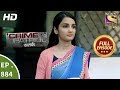 Crime Patrol - Ep 884 - Full Episode - 6th January, 2018