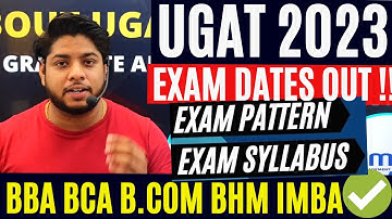 UGAT 2023 Application form🔥 Entrance Exam Dates Syllabus Complete Details 🔥