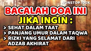 bacalah doa ini jika ingin sehat, panjang umur & rizki yang selamat dari adzab