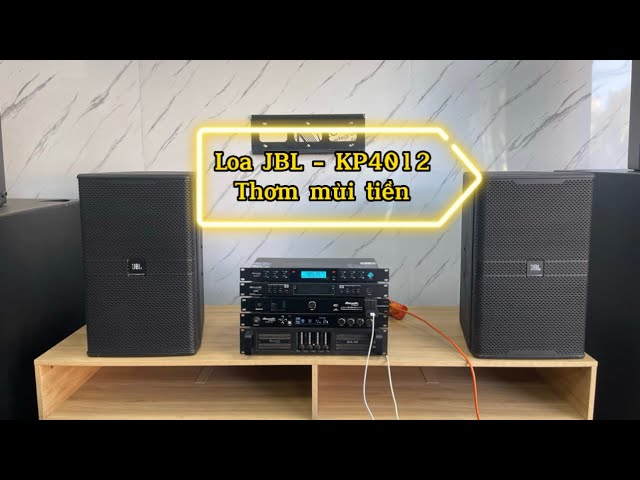 Về thêm Loa JBL - KP 4012 ( Mexico - China) tiêu chuẩn - sang - xịn- chất âm mịn. 096.224.1994