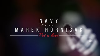 Navy feat. Marek Horničák - Pot & Krev (Lyrics Video)