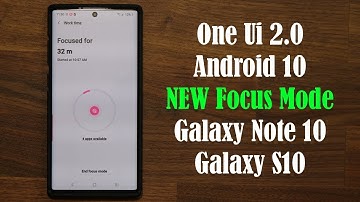 One Ui 2.0 (Android 10) - New FOCUS MODE on Galaxy Note 10 & S10