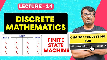 Finite State Machine - FSM Design | Discrete Mathematics | Digital Electronics