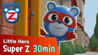 [Super Z] Little Hero Super Z Episode l Funny episode 7 l 30min Play