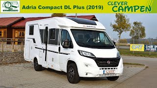 Adria Compact DL Plus (2019): Viel Platz trotz schmalem Aufbau?  Review/Test | Clever Campen