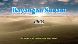 Bayangan Suram (lirik video)