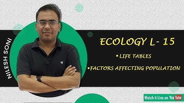 Life Tables and Factors affecting population | Nilesh Soni