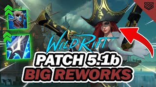 WILD RIFT 5.1b PATCH NOTES BREAKDOWN 🔥 HUGE REWORKS AND BIG ITEM BUFFS