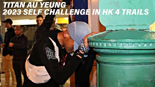 慢跑團訪問 2023 SELF CHALLENGE IN HK 4 TRAILS 自我挑戰的四徑旅程 歐陽文浩 Titan Au Yeung
