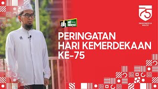 Memperingati HUT Kemerdekaan RI ke 75 - USTADZ ADI HIDAYAT