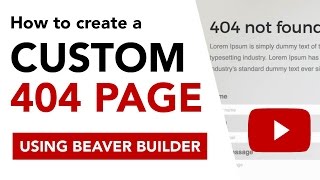 Create a custom 404 page using Beaver Builder (WordPress)