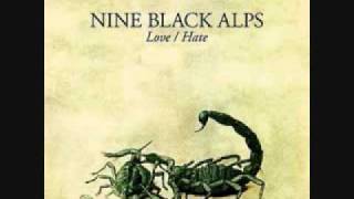 Video thumbnail of "Nine Black Alps - Everytime I Turn"