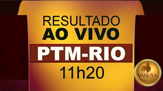 Resultado do jogo do bicho ao vivo - PTM-RIO 11h20