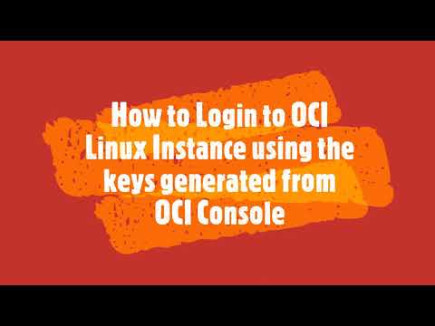 Oracle Cloud Infrastructure - How to login to OCI Linux Instance using keys generated from Console