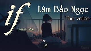 AUDIO LYRICS | IF | LÂM BẢO NGỌC | THE VOICE | GIỌNG HÁT VIỆT