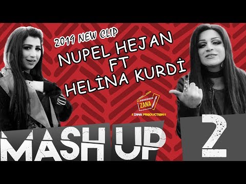 Nupel Hejan  & Helina Kurdi MASHUP