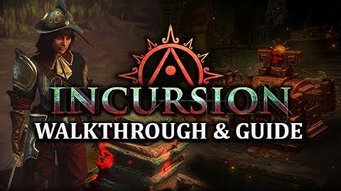 PATH of EXILE 3.3.0: INCURSION & TEMPLE OF ATZOATL - Walkthrough & Guide