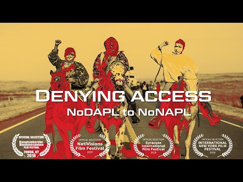 Denying Access: NoDAPL to NoNAPL — Full Movie