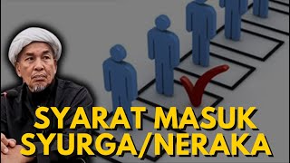 USTAZ MOKHTAR - APAKAH SYARAT UNTUK MASUK KE SYURGA ATAU NERAKA ALLAH?