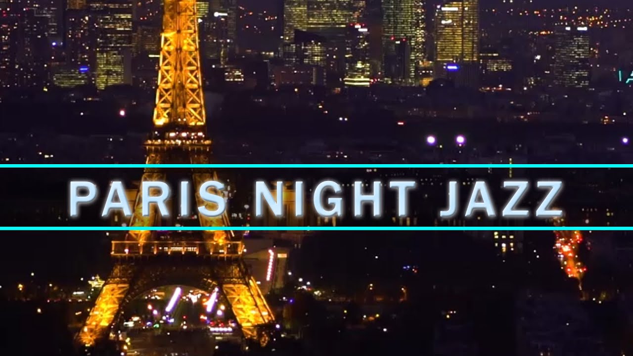 ⁣Paris Night JAZZ - Relaxing Background Instrumental Slow, Sax Jazz Music for Night