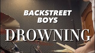 Backstreet Boys - Drowning (Drum Cover) #drummer #drumcover #backstreetboys
