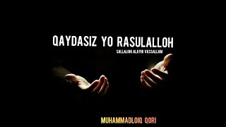 Muhammadloiq qori - Qaydasiz yo Rasulalloh(s.a.v)