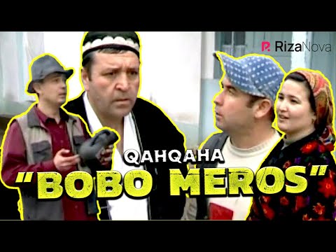 Qahqaha - Bobo meros (hajviy ko'rsatuv)