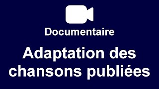 Adaptations Des Chansons - Vidéo Dexplications